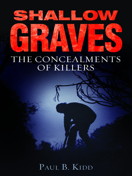 Title details for Shallow Graves by Paul B Kidd - Available